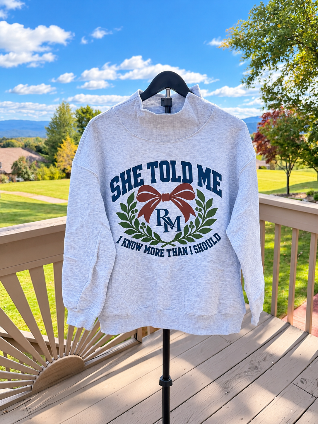 PRE-ORDER | She Told Me Mockneck Pullover